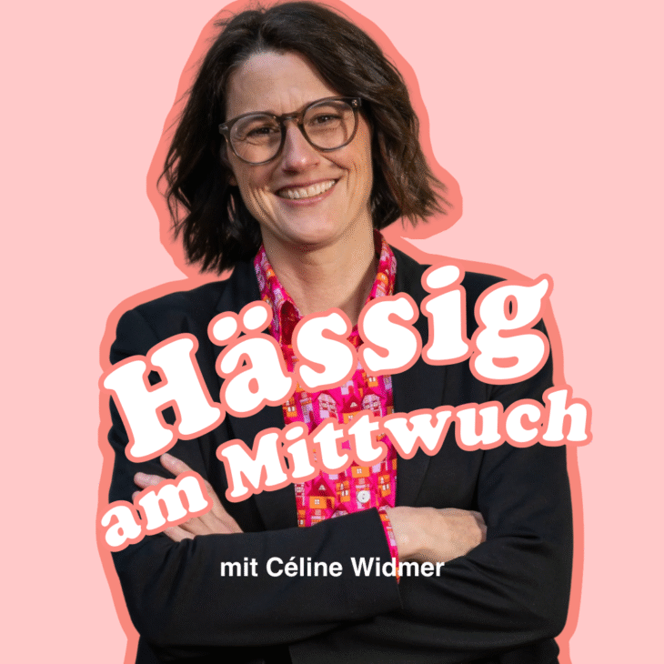 «Hässig am Mittwuch» mit Céline Widmer